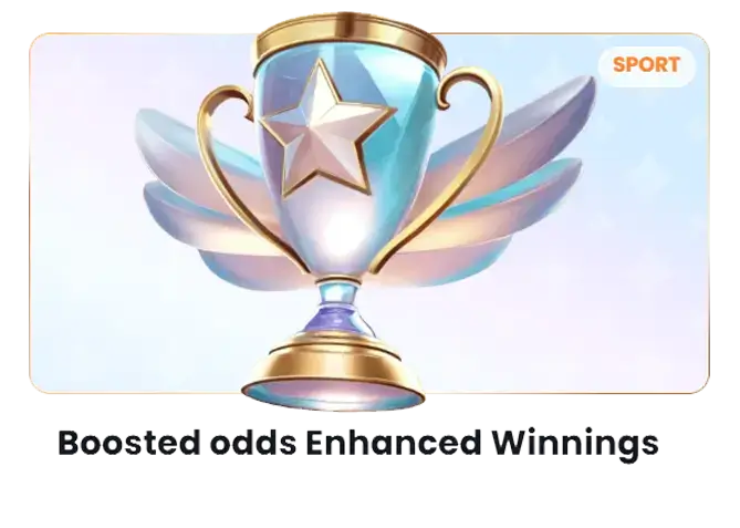 Boosted Odds Enhanced Winnings
